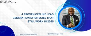 4 Proven Offline Lead Generation Strategies That Still Work in 2025